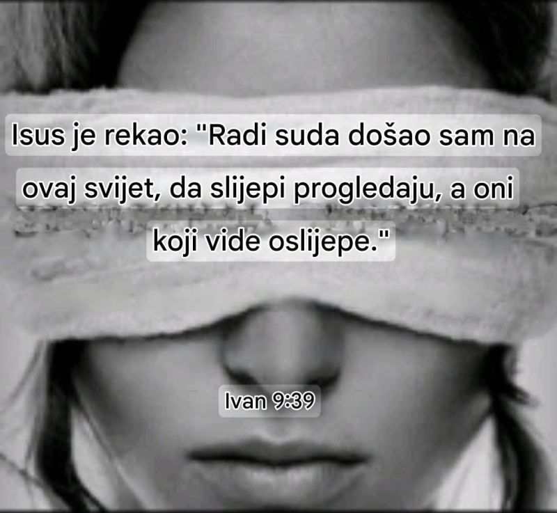 Gledanje fizičkim očima može biti ponekad najveća sljepoća